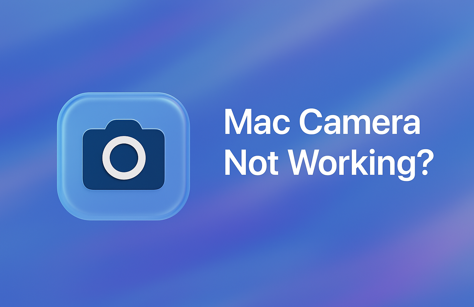 Mac Camera Not Responding? Here’s a Simple Way to Get It Back